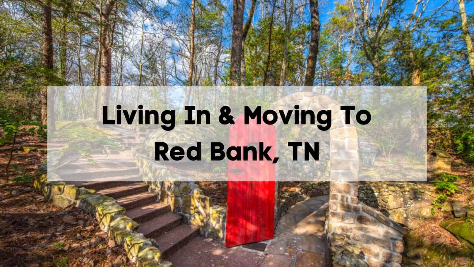 living in moving to red bank tn